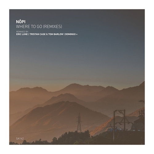 Nōpi - Where to Go (Remixes) [SA142]